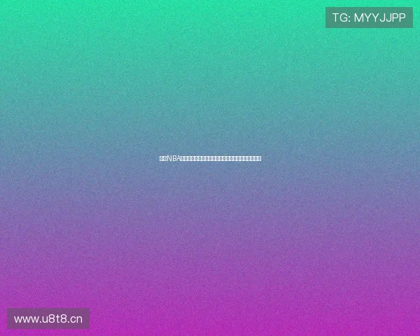 玮来NBA体育直播带你实时掌握篮球赛事精彩瞬间与最新动态